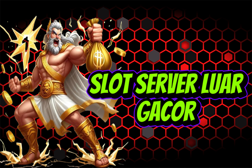 Slot Server Luar Gacor: Fakta Di Balik Slot Bikin Pemain Auto Cuan